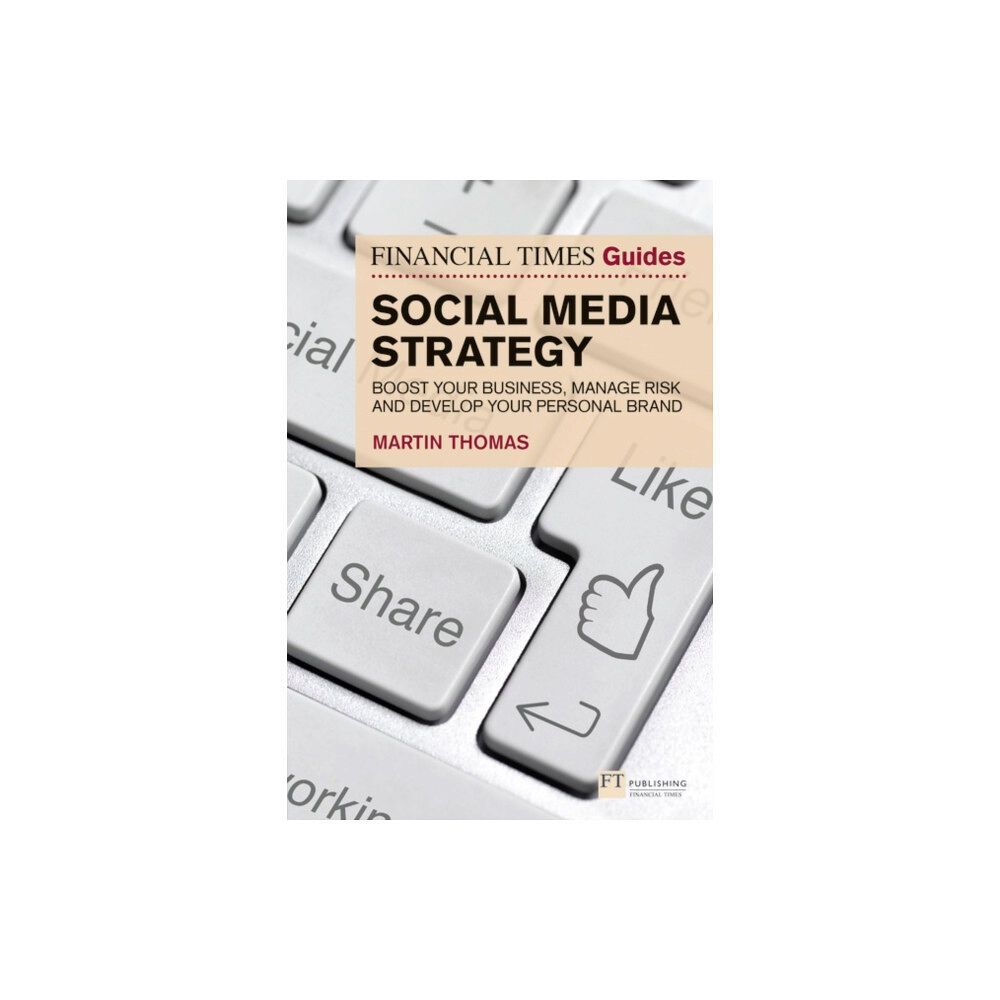 Pearson Education Limited Financial Times Guide to Social Media Strategy, The (häftad, eng)