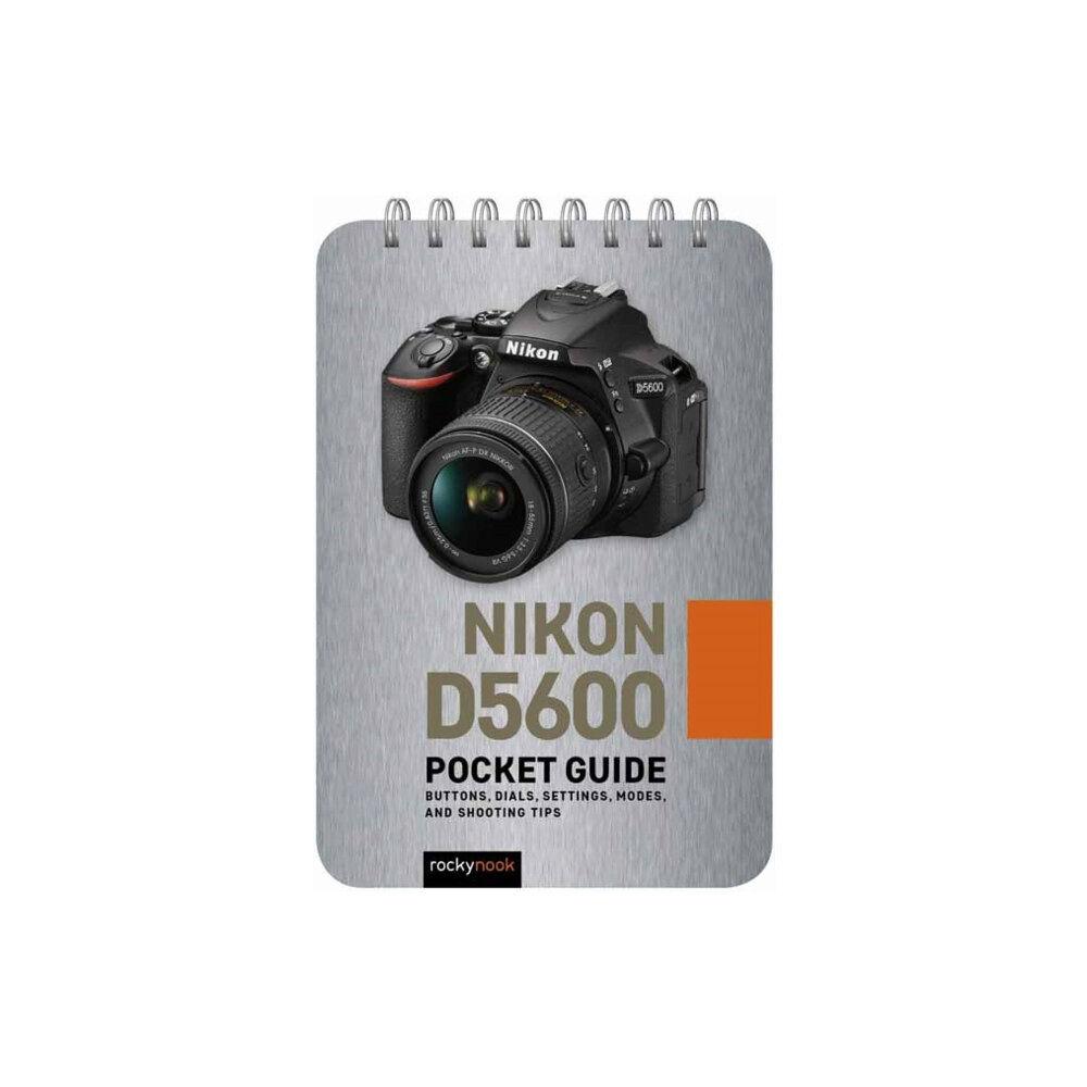 Rocky Nook Nikon D5600: Pocket Guide (bok, spiral, eng)