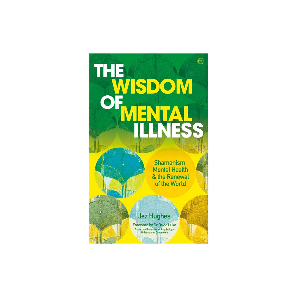 Watkins Media Limited The Wisdom of Mental Illness (häftad, eng)