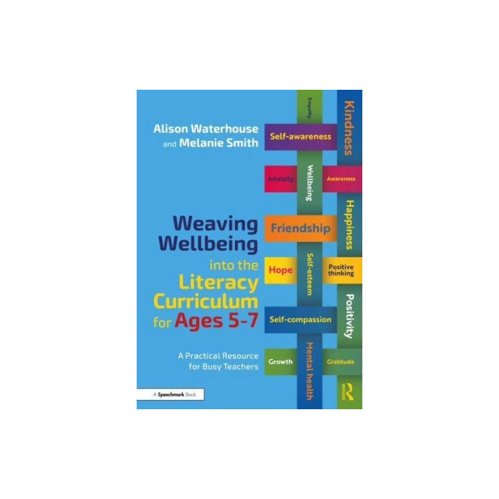 Taylor & francis ltd Weaving Wellbeing into the Literacy Curriculum for Ages 5-7 (häftad, eng)