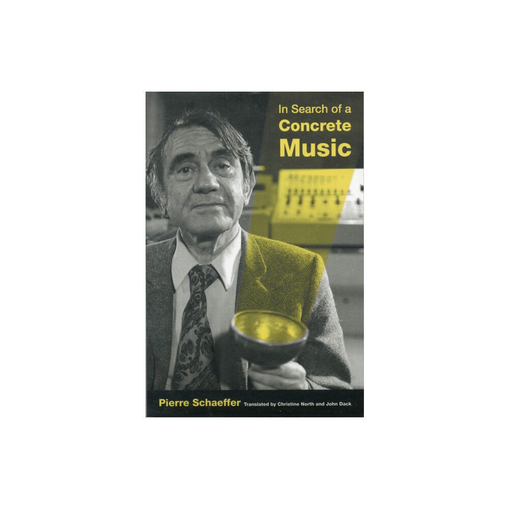 University of california press In Search of a Concrete Music (häftad, eng)