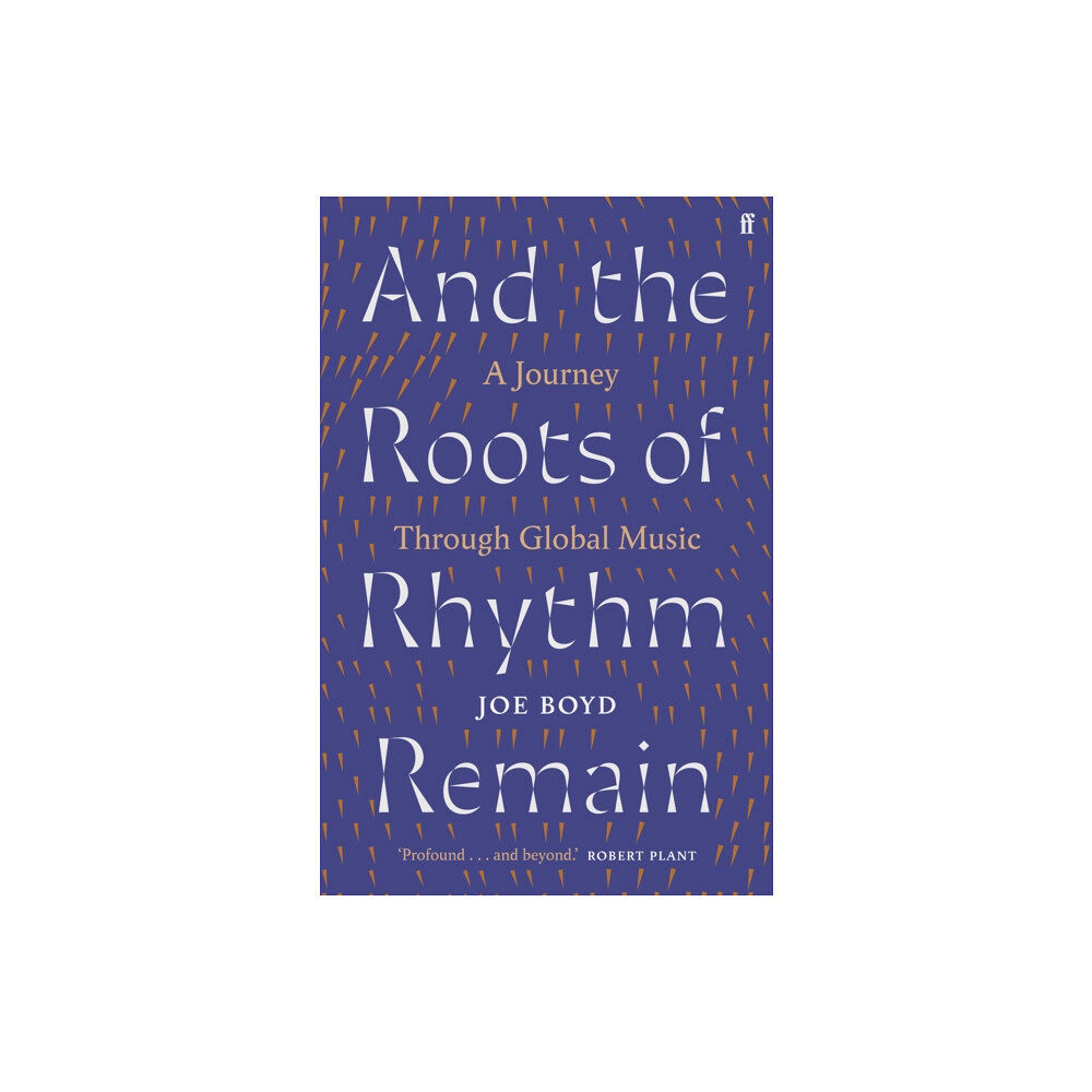 Faber & Faber And the Roots of Rhythm Remain (inbunden, eng)