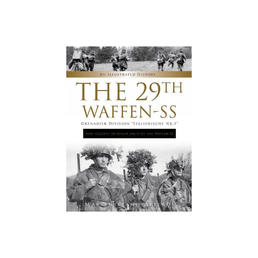 Schiffer Publishing Ltd The 29th Waffen-SS Grenadier Division "Italienische Nr.1": And Italians in Other Units of the Waffen-SS (inbunden, eng)