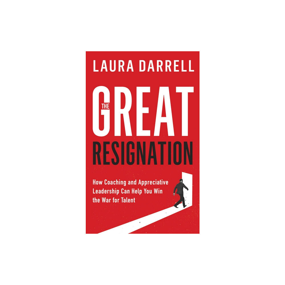 Morgan James Publishing llc The Great Resignation (häftad, eng)