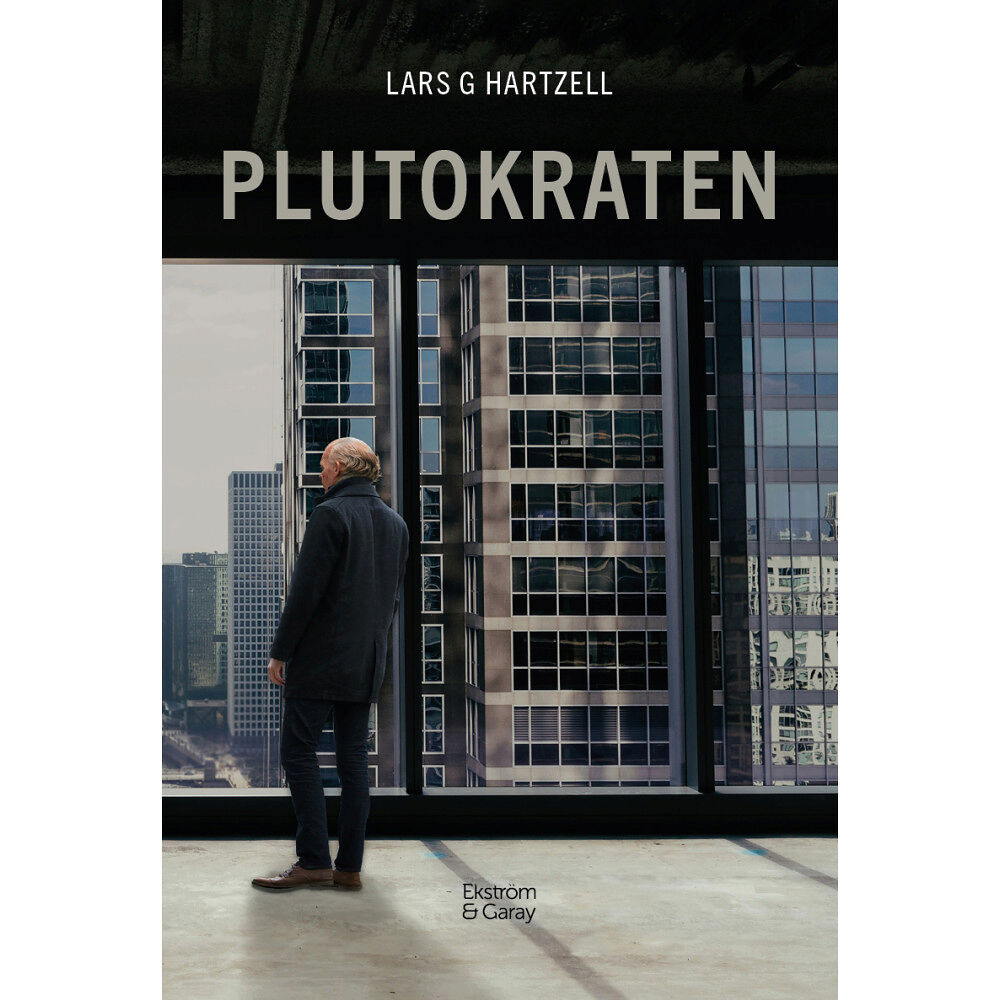 Lars Hartzell Plutokraten (inbunden)