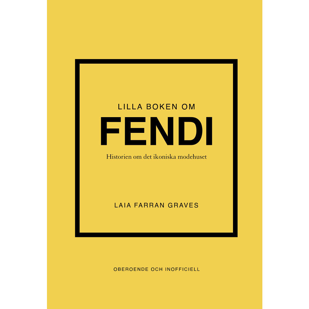 Laia Farran Graves Lilla boken om Fendi : historien om det ikoniska modehuset (inbunden)