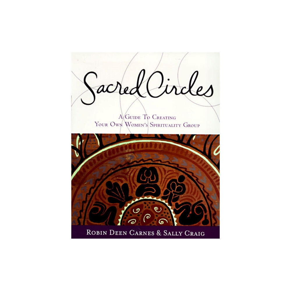 Harpercollins publishers inc Sacred Circles (häftad, eng)