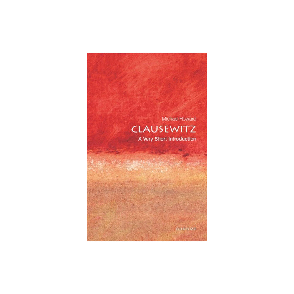 Oxford University Press Clausewitz: A Very Short Introduction (häftad, eng)