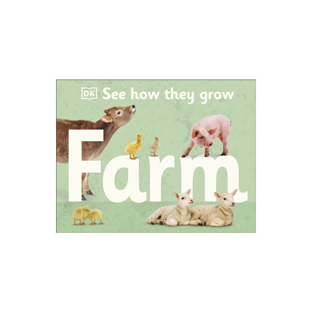 Dorling Kindersley Ltd See How They Grow Farm (inbunden, eng)