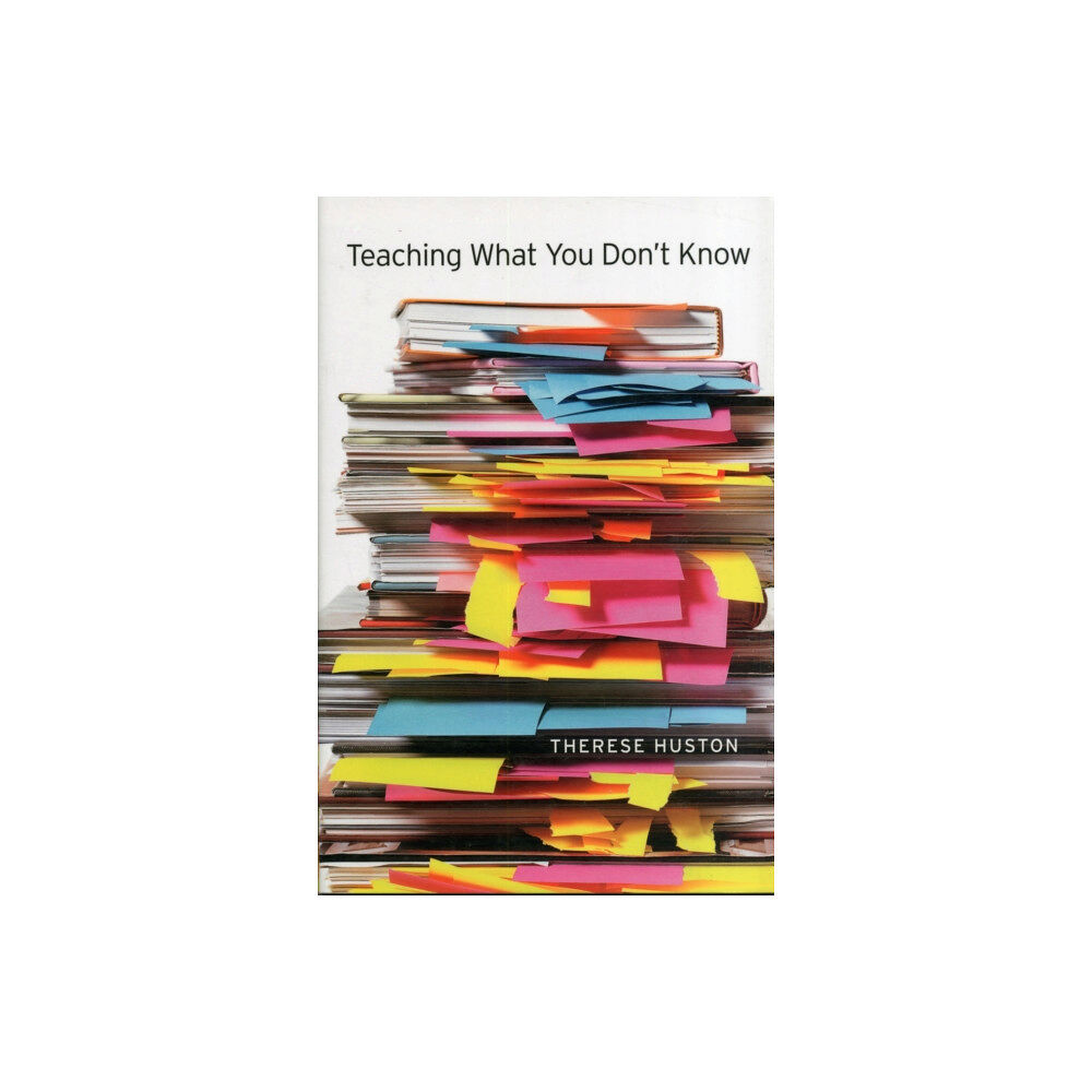 Harvard university press Teaching What You Don’t Know (häftad, eng)