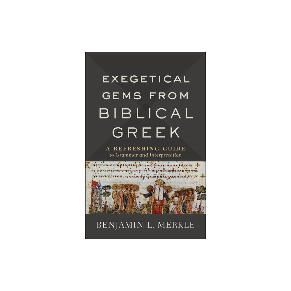 Baker publishing group Exegetical Gems from Biblical Greek (häftad, eng)