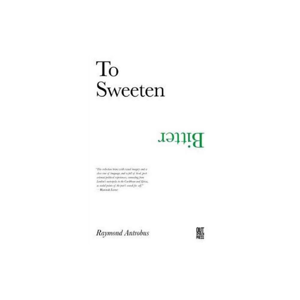 Out-Spoken Press To Sweeten Bitter (häftad, eng)