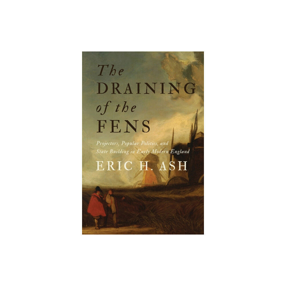 Johns Hopkins University Press The Draining of the Fens (häftad, eng)