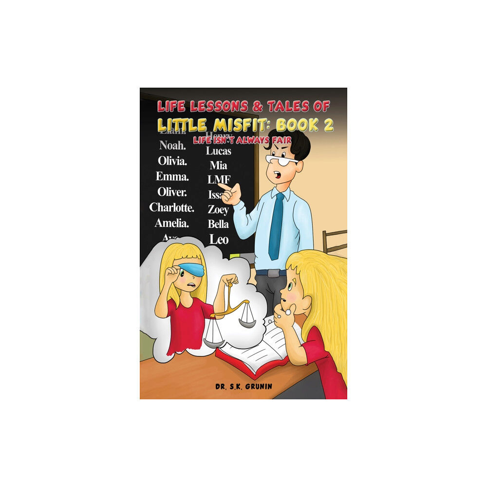 Austin Macauley Publishers Life Lessons & Tales of Little MisFit: Book 2: Life Isn't Always Fair (inbunden, eng)