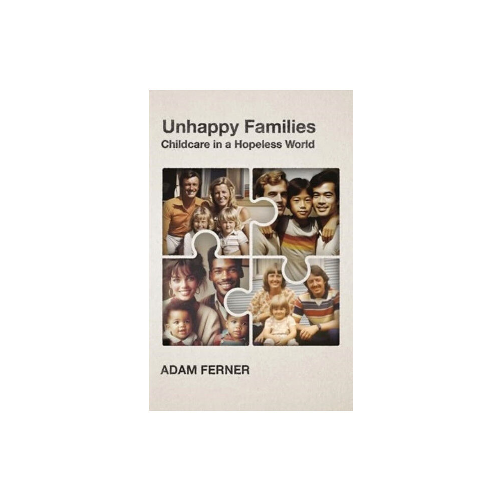 Agenda Publishing Unhappy Families (häftad, eng)