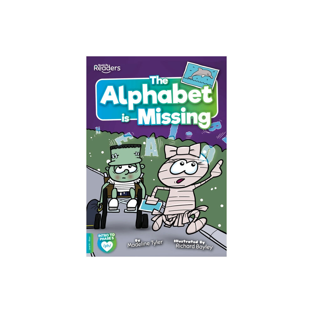 BookLife Publishing The Alphabet is Missing (häftad, eng)