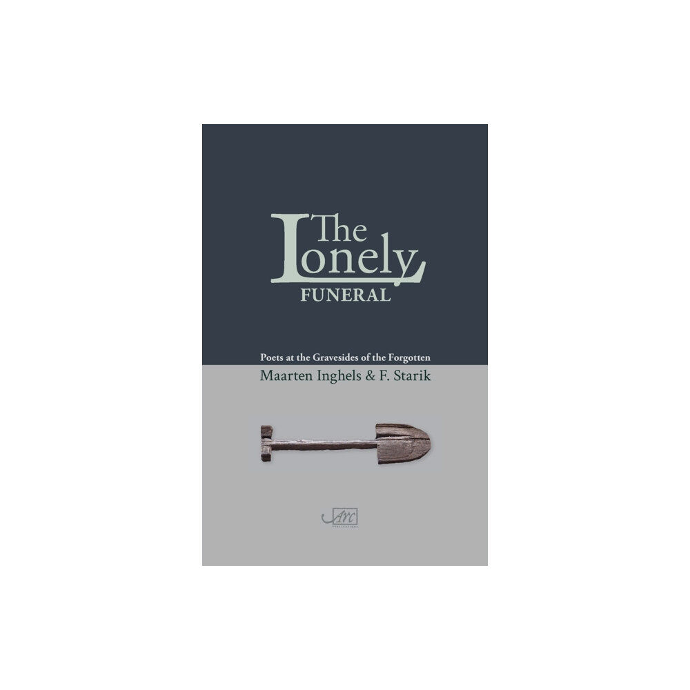 Arc Publications The Lonely Funeral (häftad, eng)