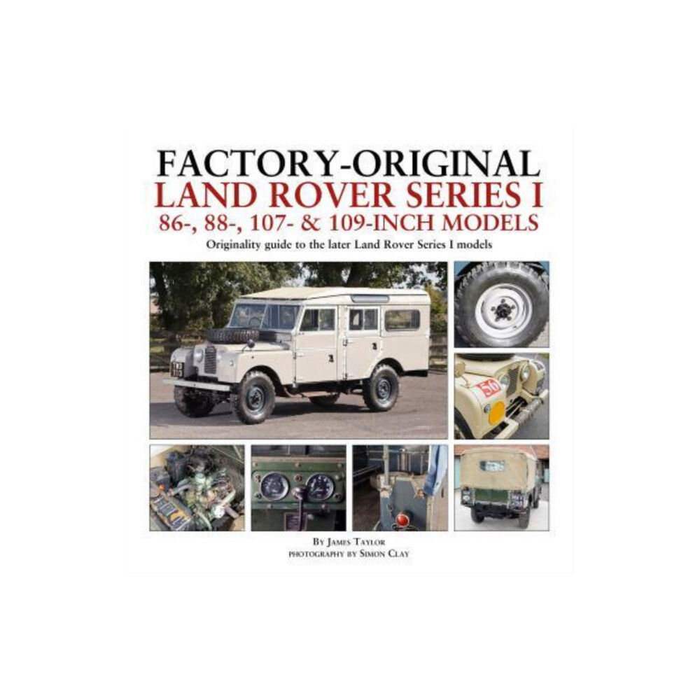 Herridge & Sons Ltd Factory-Original Land Rover Series I 86-, 88-, 107- & 109-Inch Models (inbunden, eng)