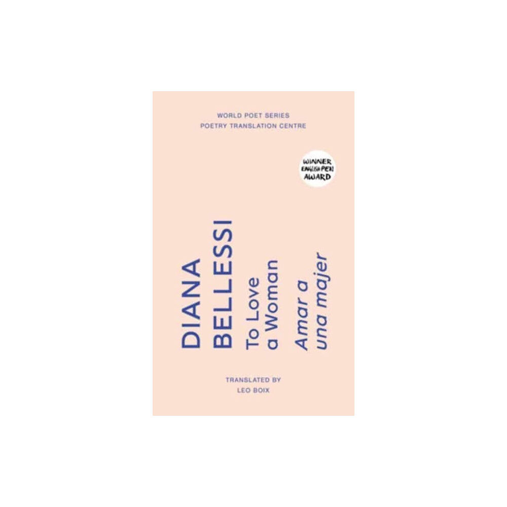 The Poetry Translation Centre To Love a Woman (häftad, eng)