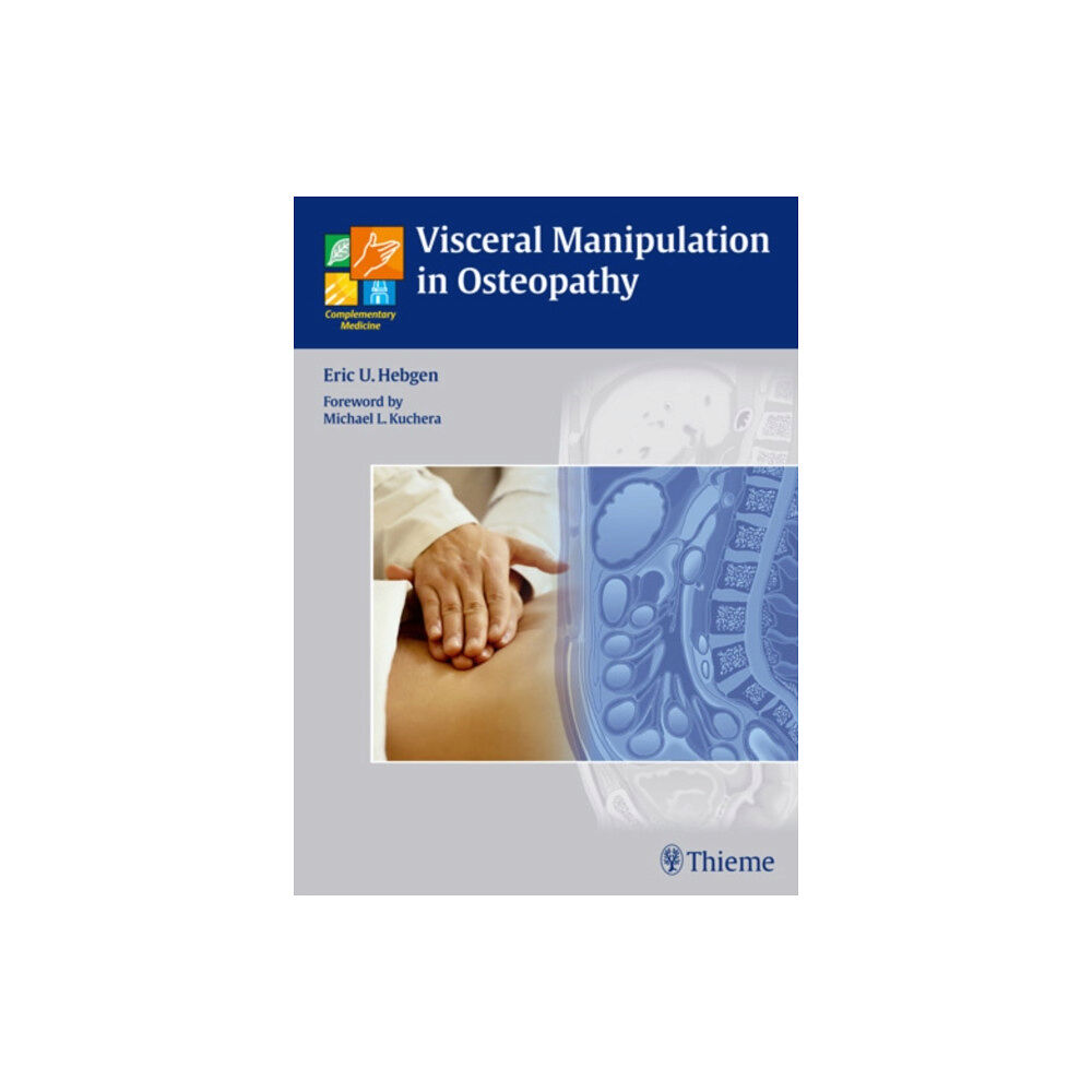 Thieme Publishing Group Visceral Manipulation in Osteopathy (inbunden, eng)