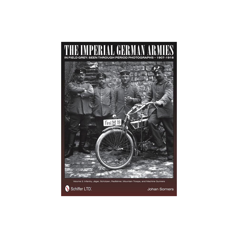 Johan Somers Imperial german armies in field grey seen through period photographs  1907- (inbunden, eng)