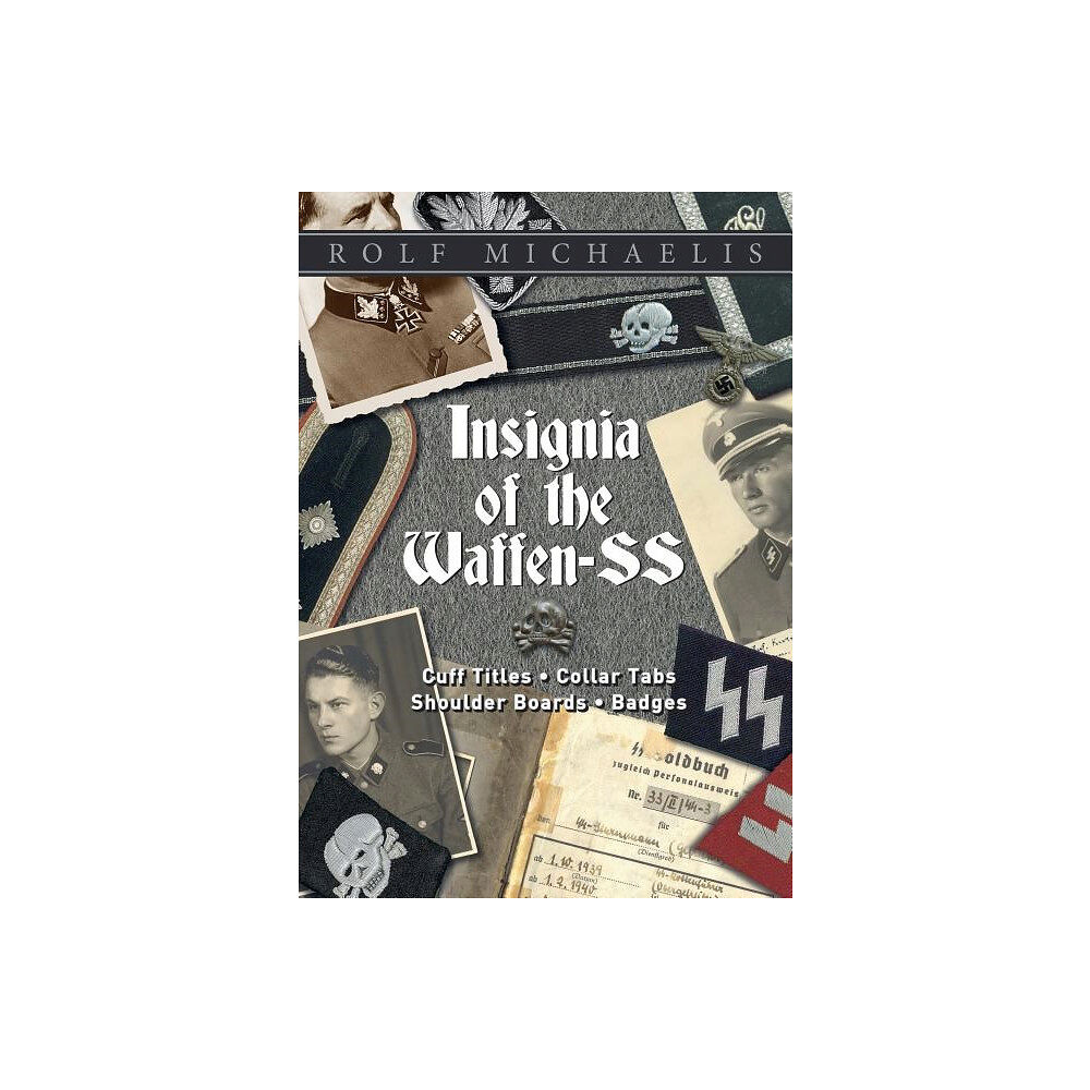 Rolf Michaelis Insignia of the waffen-ss - cuff titles, collar tabs, shoulder boards & bad (inbunden, eng)
