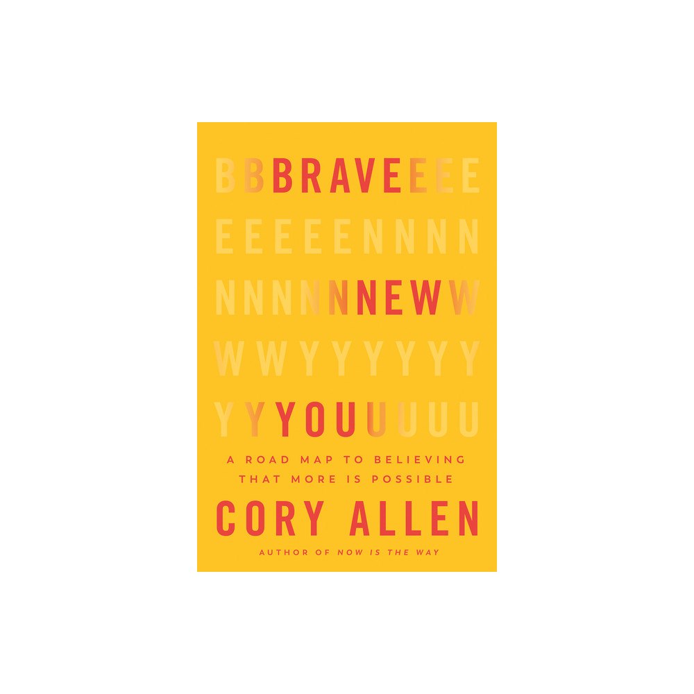 Cory Allen Brave New You (inbunden, eng)