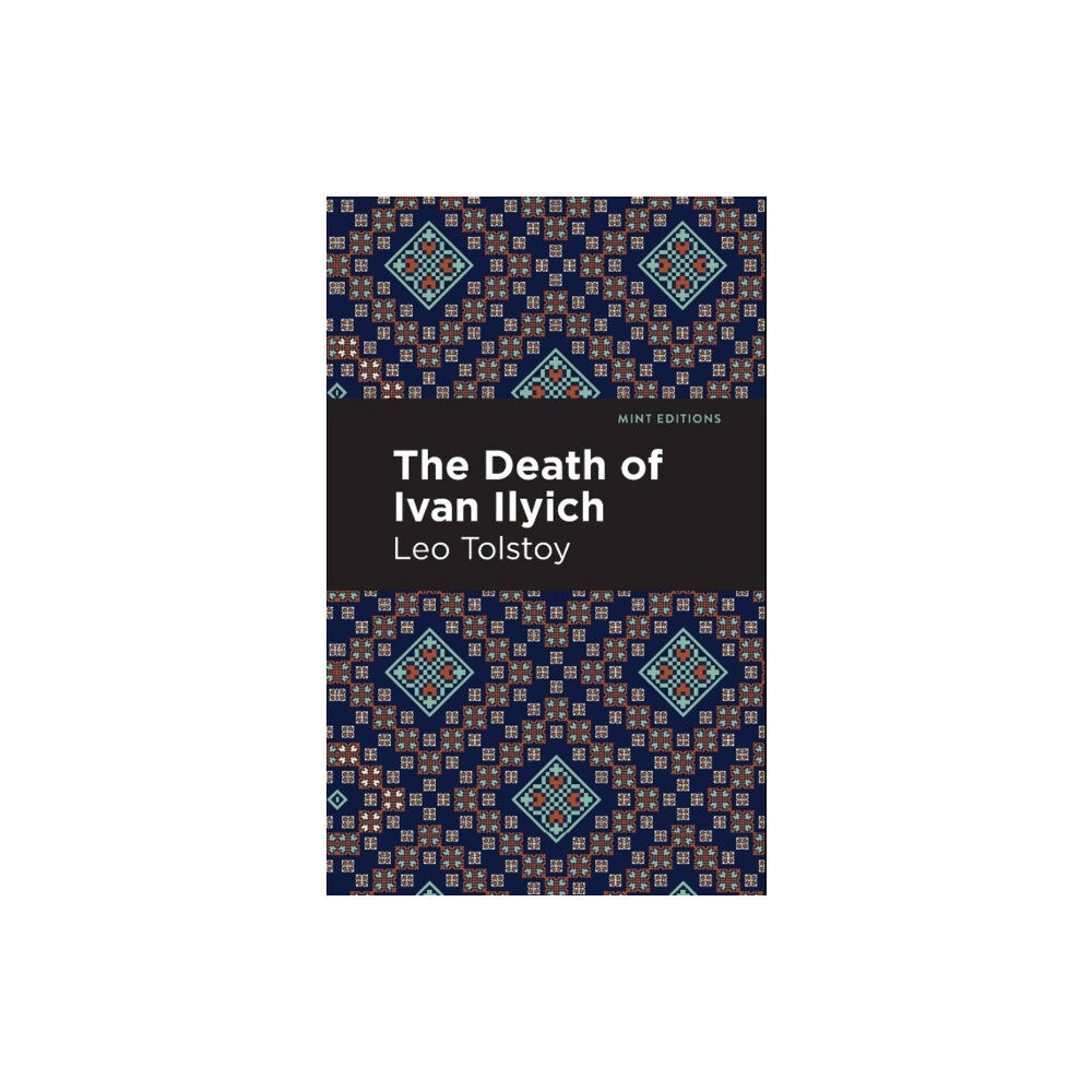 Mint Editions The Death of Ivan Ilyich (häftad, eng)