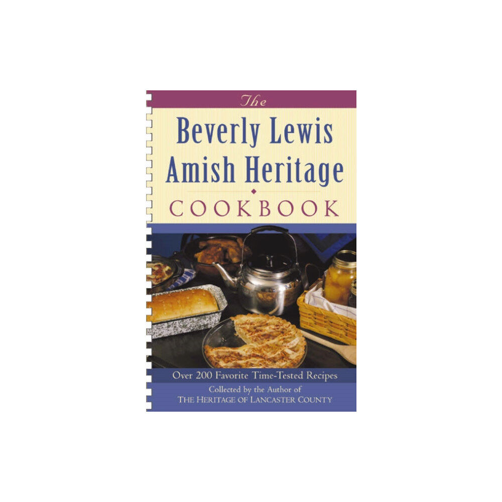 Baker publishing group The Beverly Lewis Amish Heritage Cookbook (bok, spiral, eng)