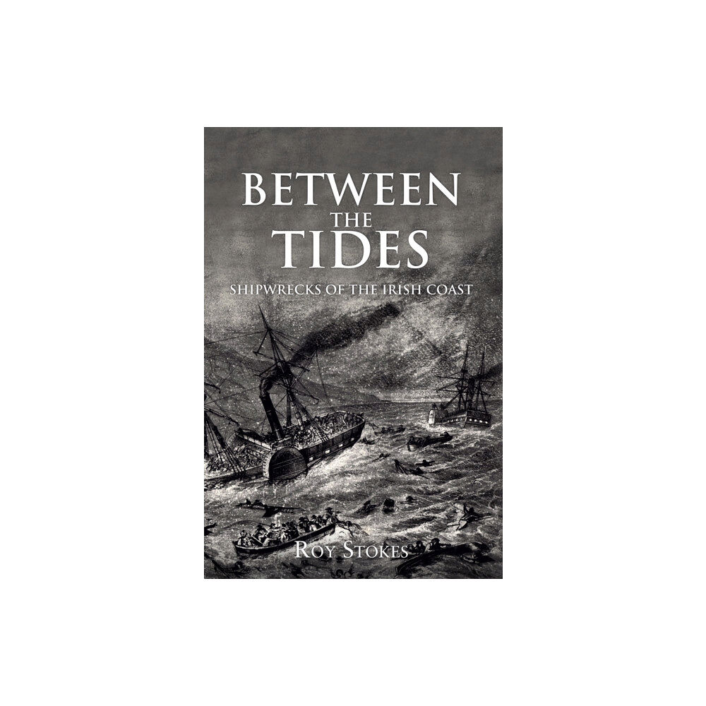 Amberley Publishing Between the Tides (häftad, eng)