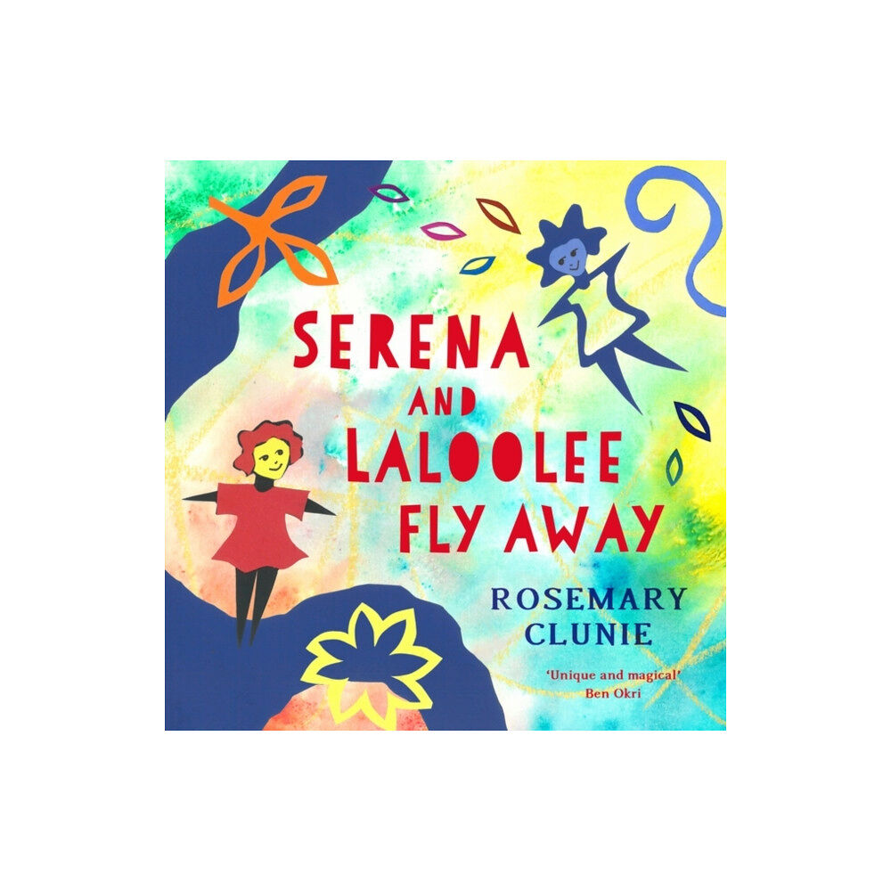 Bloomsbury Publishing PLC Serena and Laloolee Fly Away (inbunden, eng)