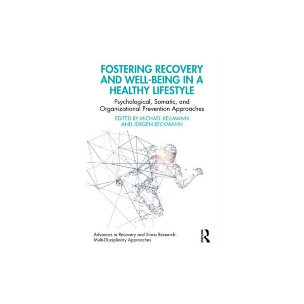 Taylor & francis ltd Fostering Recovery and Well-being in a Healthy Lifestyle (häftad, eng)