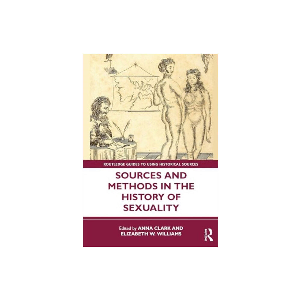 Taylor & francis ltd Sources and Methods in the History of Sexuality (häftad, eng)