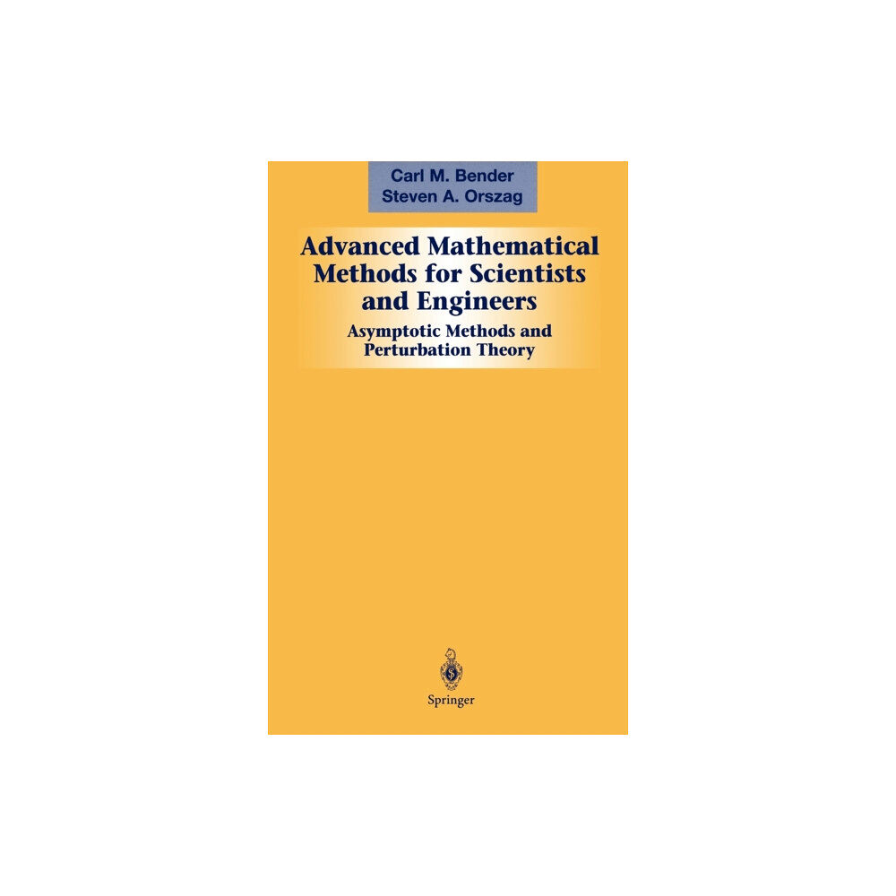 Springer-Verlag New York Inc. Advanced Mathematical Methods for Scientists and Engineers I (inbunden, eng)