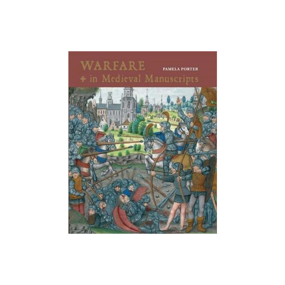 British Library Publishing Warfare in Medieval Manuscripts (inbunden, eng)