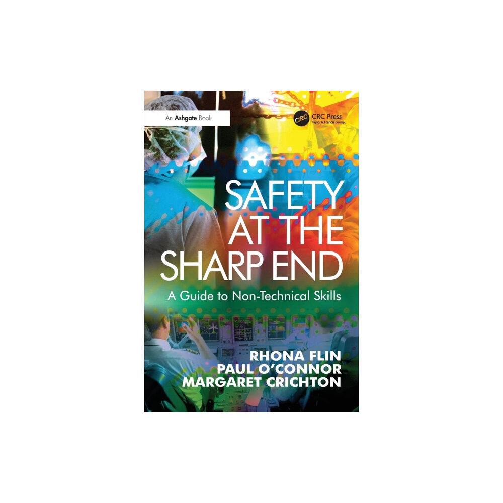 Taylor & francis ltd Safety at the Sharp End (häftad, eng)