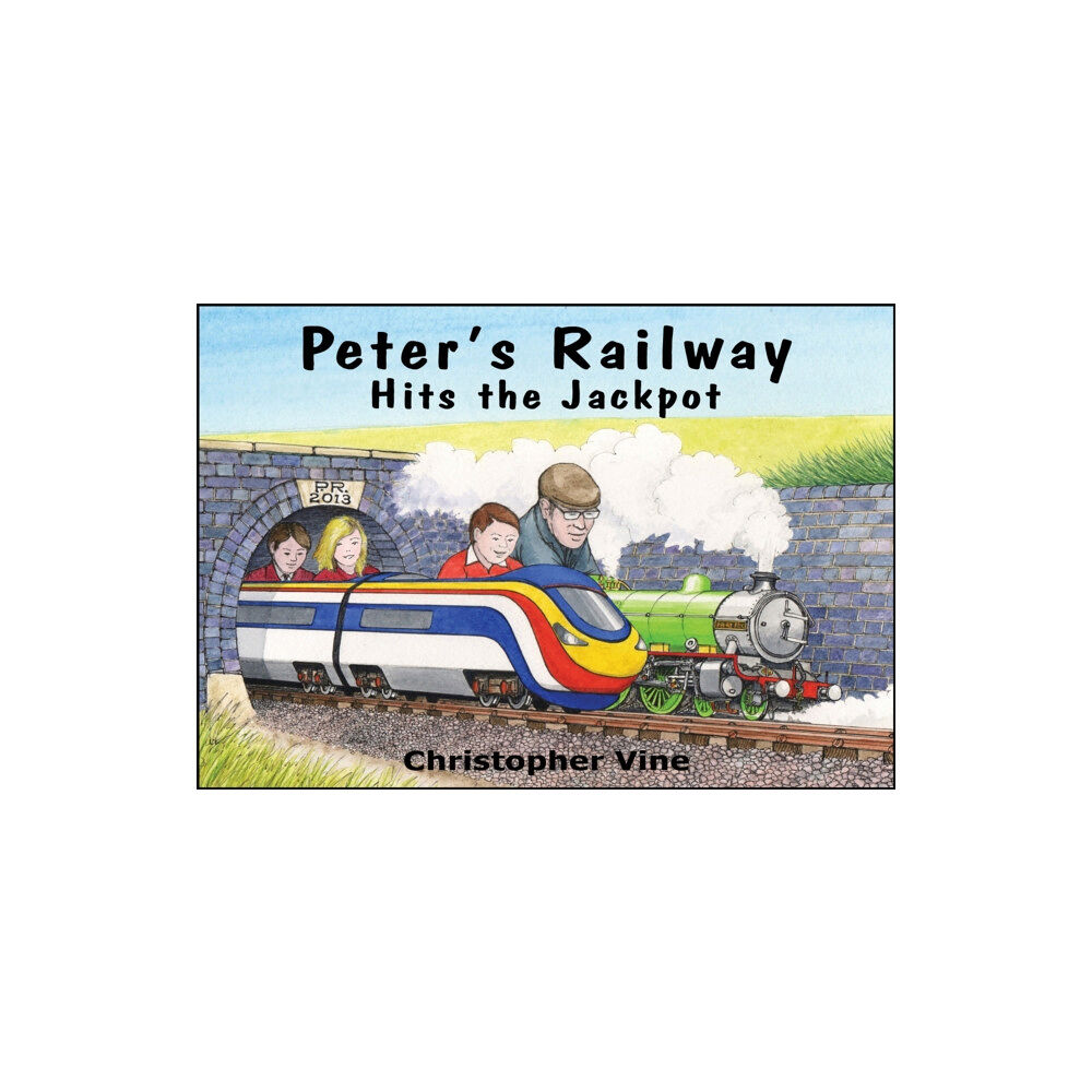 Christopher Vine Peter's Railway Hits the Jackpot (inbunden, eng)