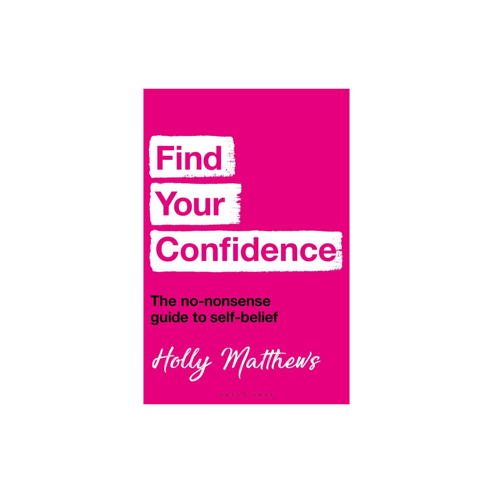 Bloomsbury Publishing PLC Find Your Confidence (häftad, eng)