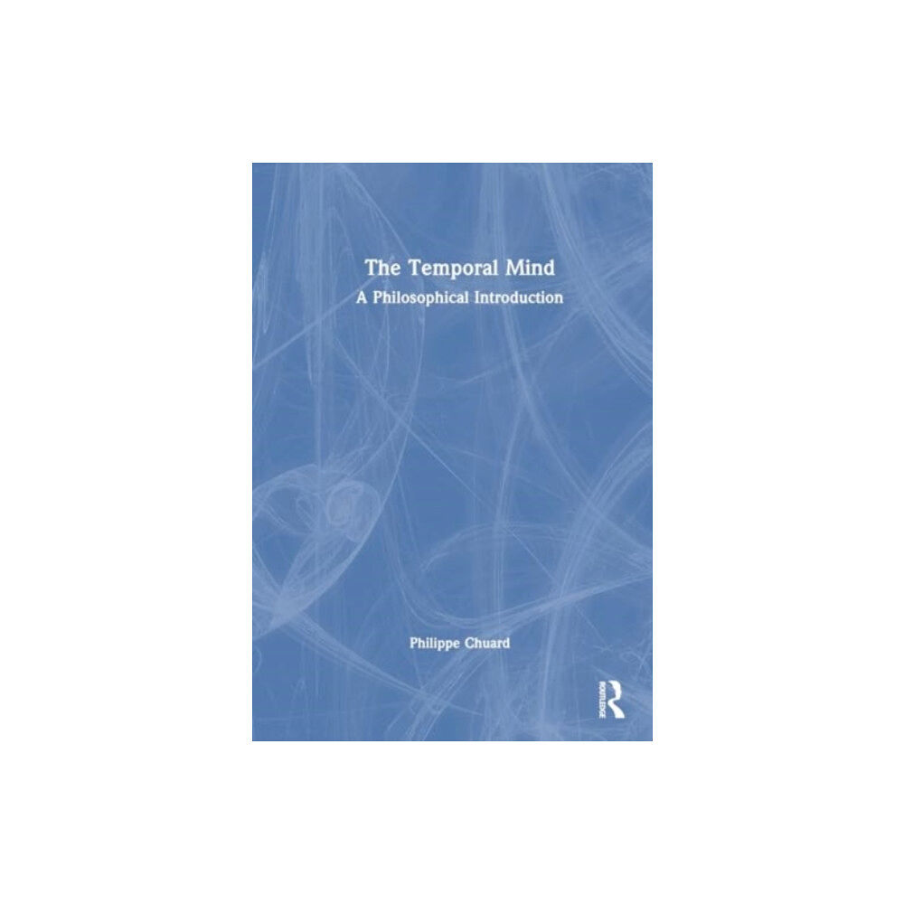 Taylor & francis ltd The Temporal Mind (häftad, eng)