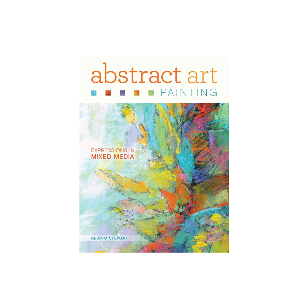 F&W Publications Inc Abstract Art Painting (häftad, eng)