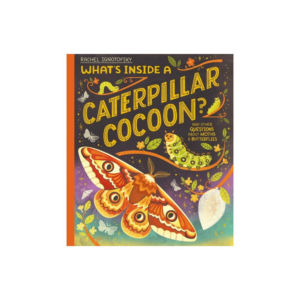 Hachette Children's Group What's Inside a Caterpillar Cocoon? (häftad, eng)