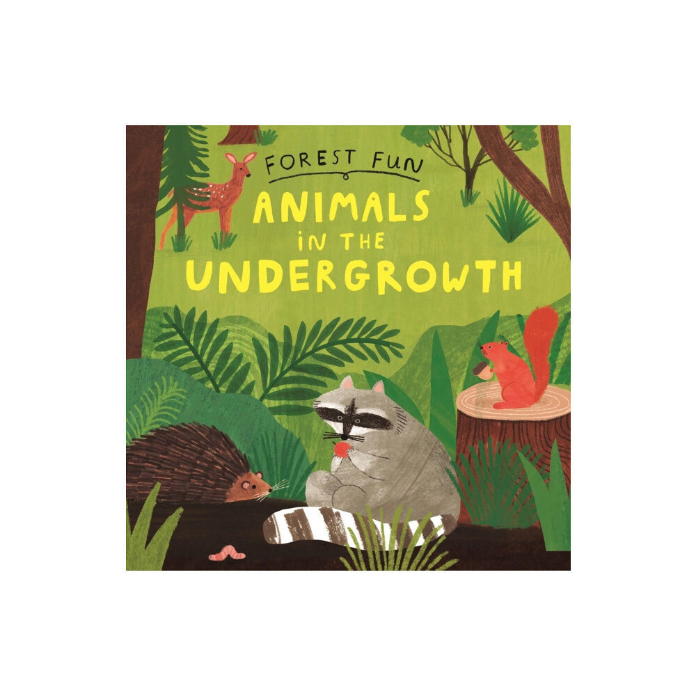 Hachette Children's Group Forest Fun: Animals in the Undergrowth (häftad, eng)