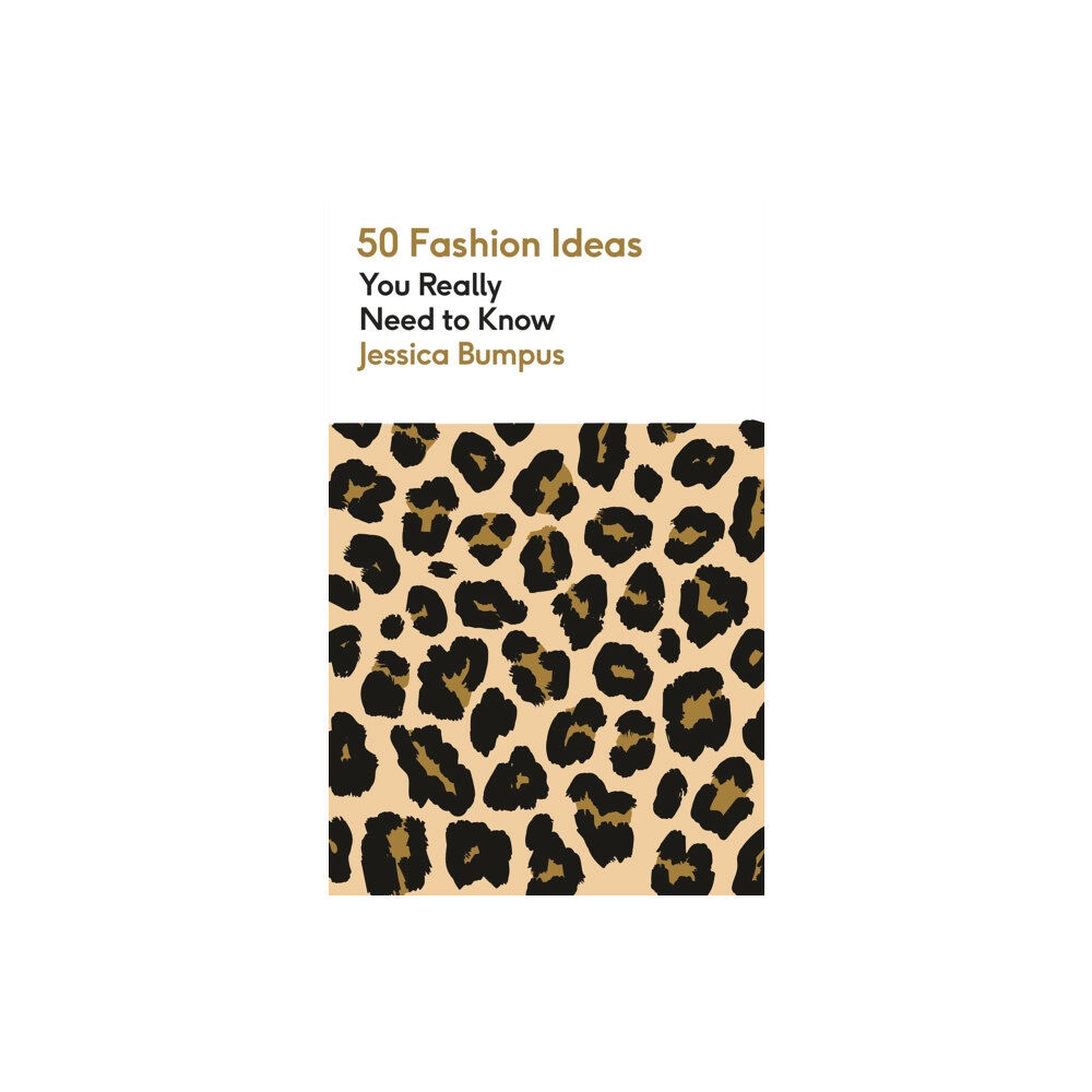 Quercus Publishing 50 Fashion Ideas You Really Need to Know (häftad, eng)