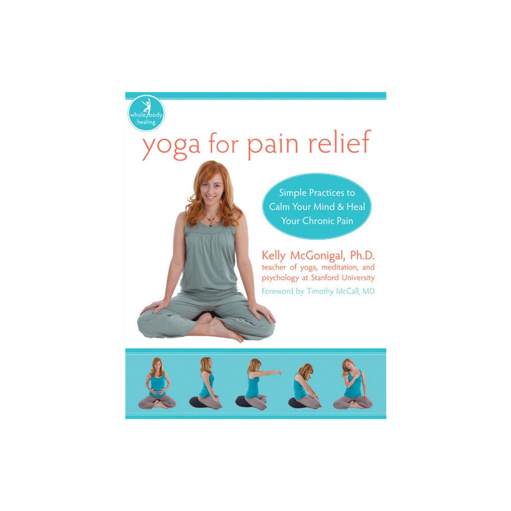 New Harbinger Publications Yoga For Pain Relief (häftad, eng)