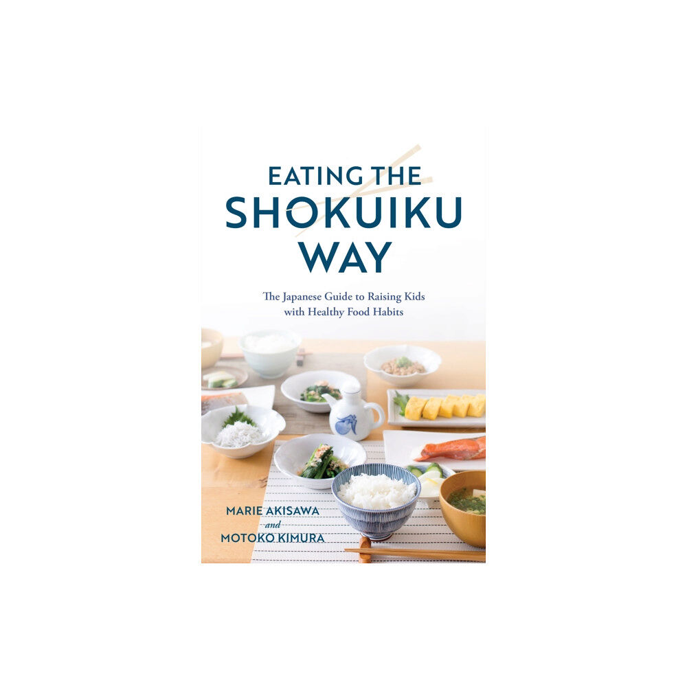 Rowman & littlefield Eating the Shokuiku Way (inbunden, eng)