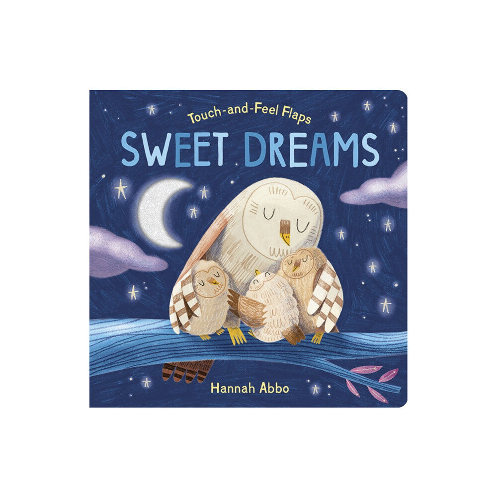 Little Tiger Press Group Touch-and-Feel Flaps: Sweet Dreams (bok, board book, eng)