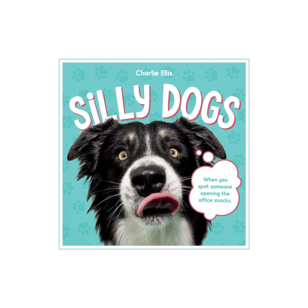 Octopus publishing group Silly Dogs (inbunden, eng)