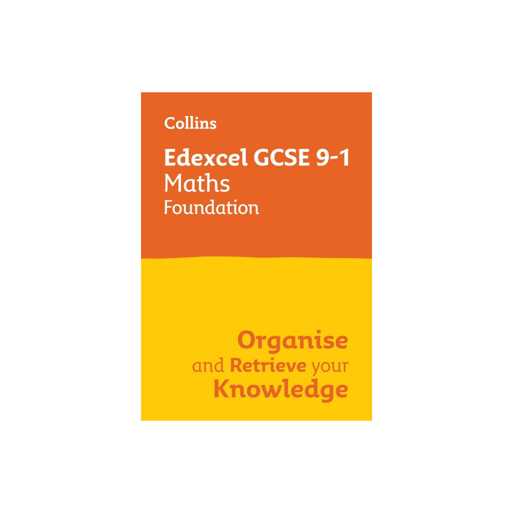 HarperCollins Publishers Edexcel GCSE 9-1 Maths Foundation Organise and Retrieve Your Knowledge (häftad, eng)