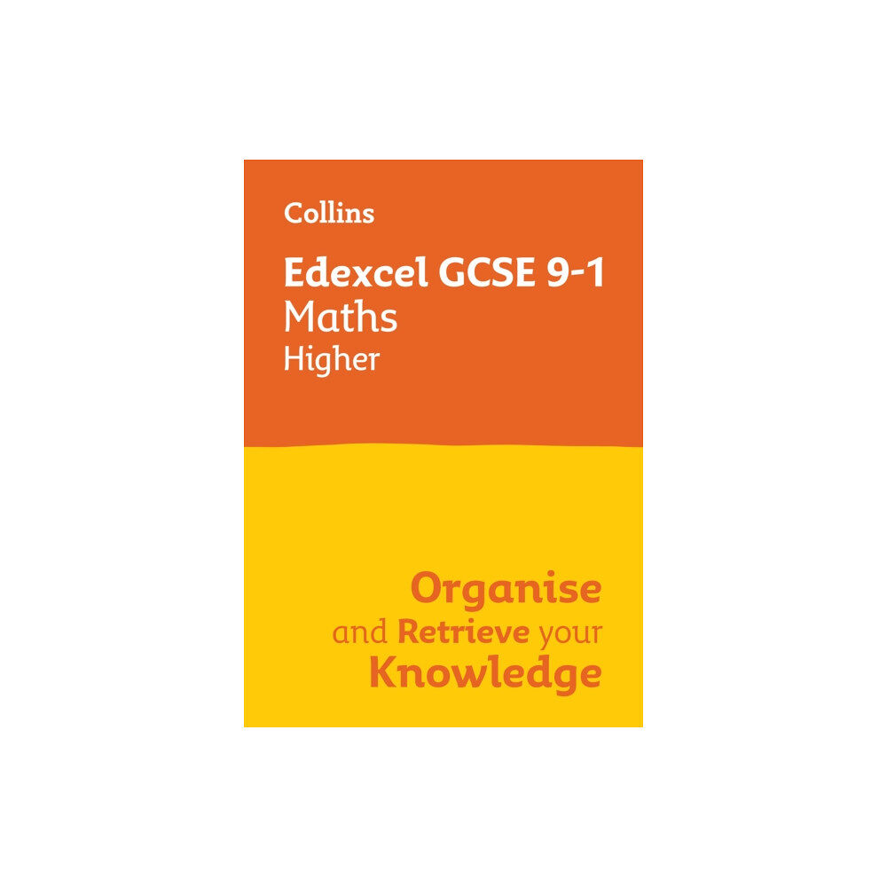 HarperCollins Publishers Edexcel GCSE 9-1 Maths Higher Organise and Retrieve Your Knowledge (häftad, eng)