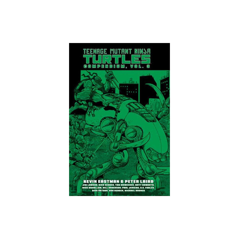 Idea & Design Works Teenage Mutant Ninja Turtles Compendium, Vol. 3 (inbunden, eng)